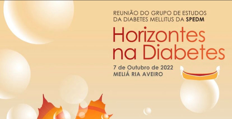“Horizontes na Diabetes”: a reunião do GEDM que pretende discutir o futuro